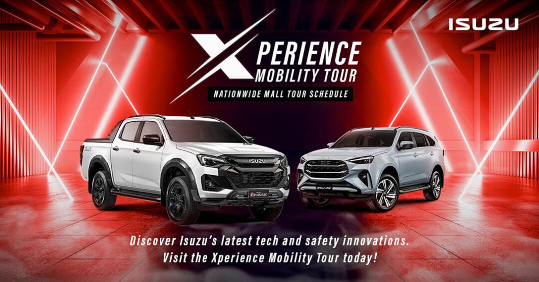Isuzu Xperience Mobility Tour Rolls Out Nationwide: Driving Innovation, Adventure, and Filipino Pride
